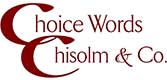 Choice Words Chisolm & Co.